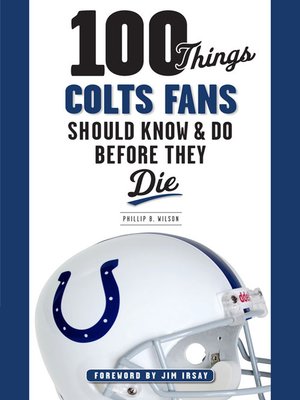 cover image of 100 Things Colts Fans Should Know & Do Before They Die